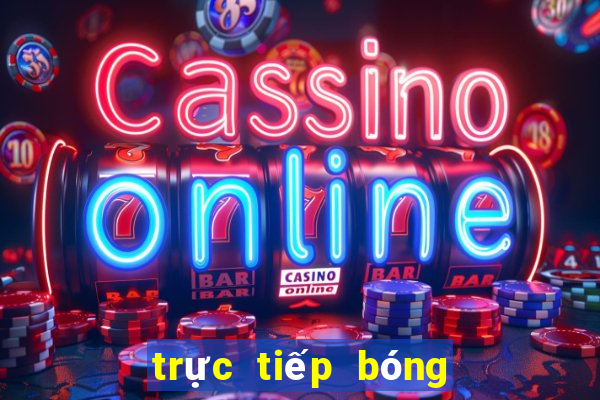 trực tiếp bóng đá 24h