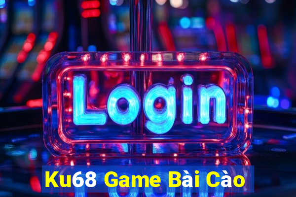 Ku68 Game Bài Cào