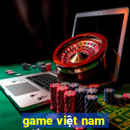 game việt nam