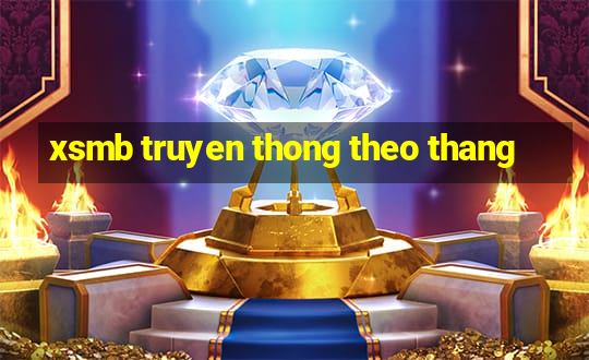 xsmb truyen thong theo thang