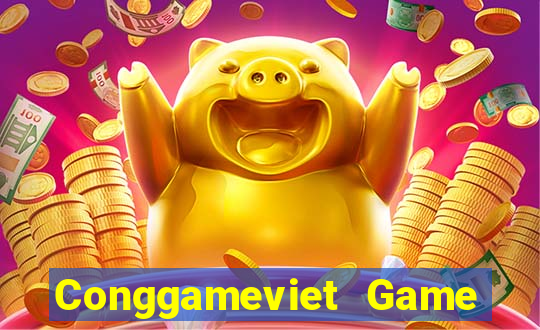 Conggameviet Game Bài Đổi Thưởng