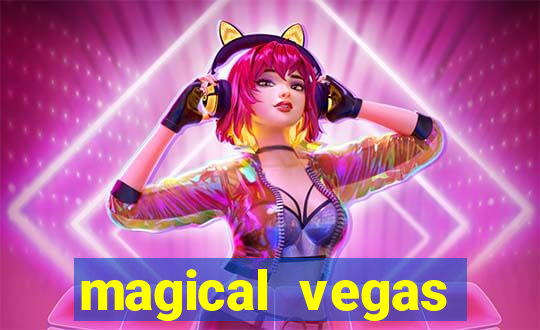 magical vegas casino test