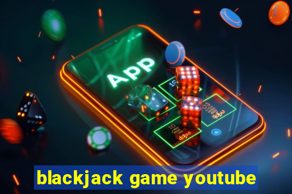 blackjack game youtube