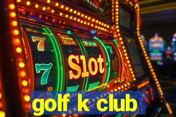 golf k club