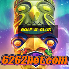 golf k club