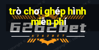 trò chơi ghép hình miễn phí