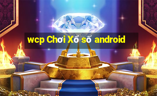 wcp Chơi Xổ số android