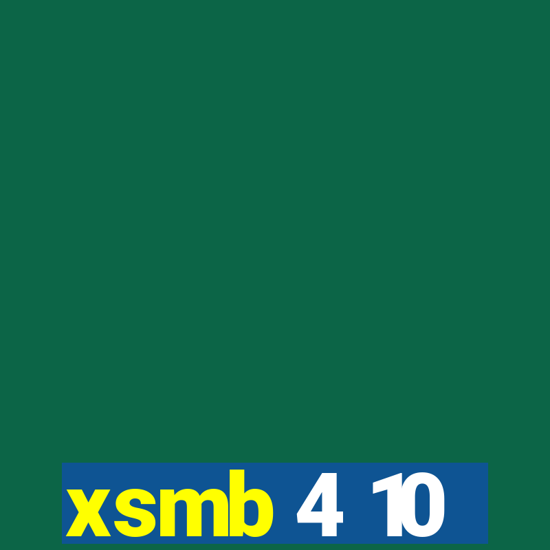 xsmb 4 10