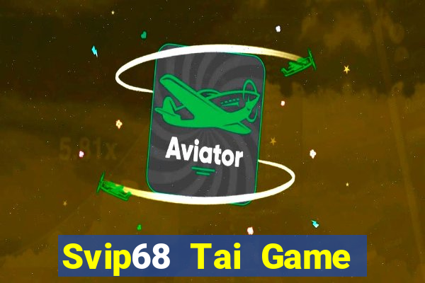 Svip68 Tai Game Bài Đổi Thưởng Uy Tín