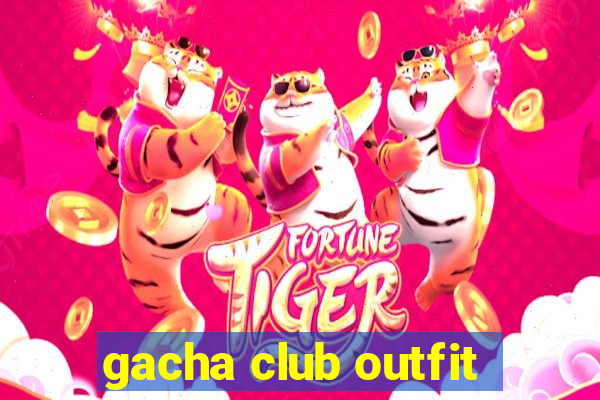 gacha club outfit