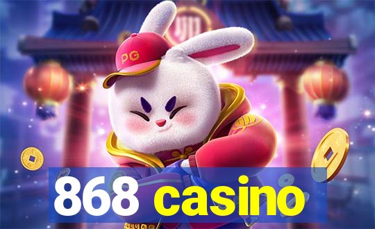 868 casino