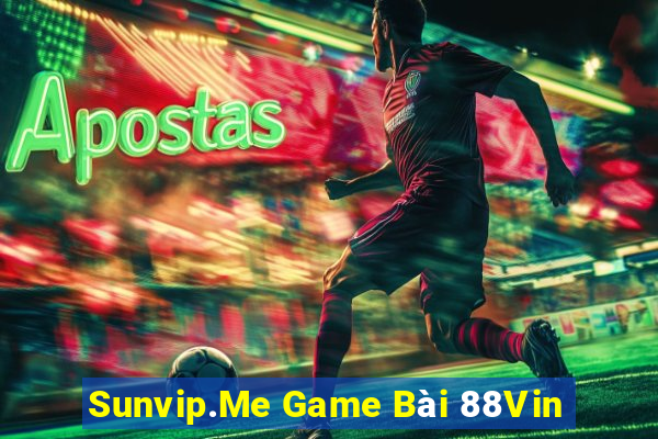 Sunvip.Me Game Bài 88Vin