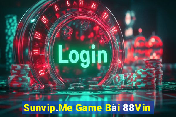 Sunvip.Me Game Bài 88Vin