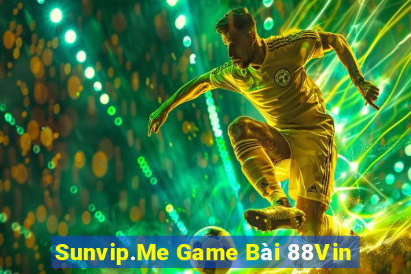 Sunvip.Me Game Bài 88Vin