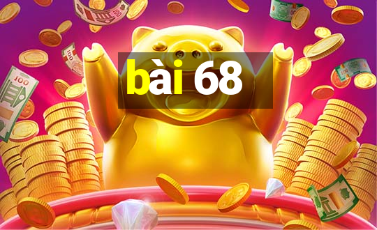 bài 68