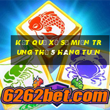 kết quả xổ số miền trung thứ 5 hàng tuần