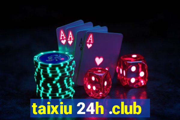 taixiu 24h .club