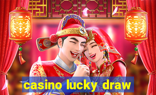 casino lucky draw