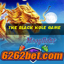 the black hole game