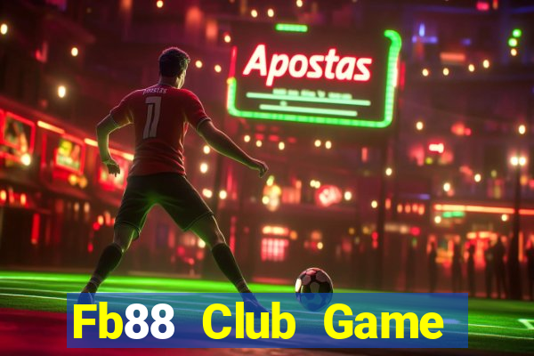 Fb88 Club Game Bài Khuyến Mãi