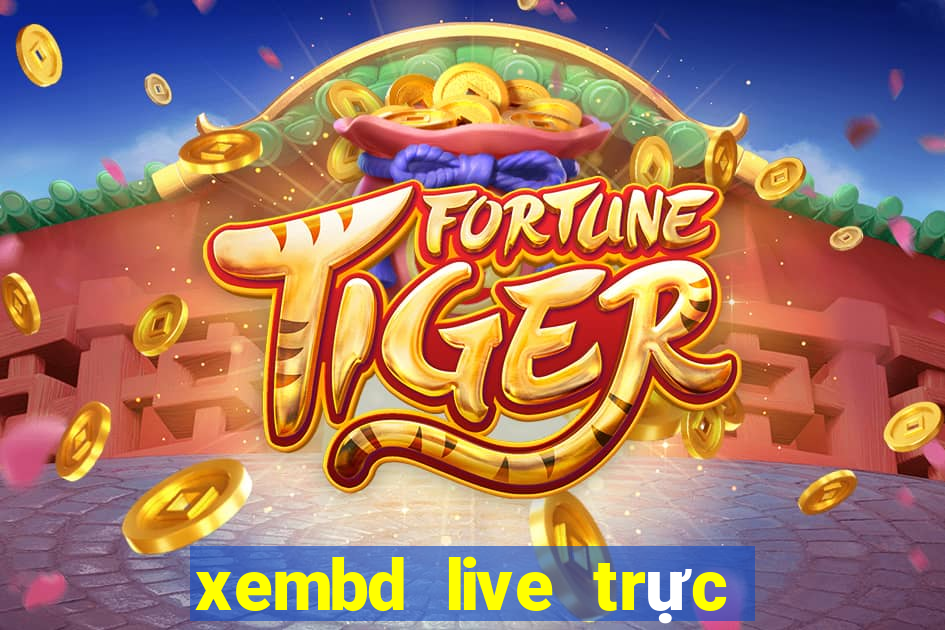 xembd live trực tiếp bóng đá