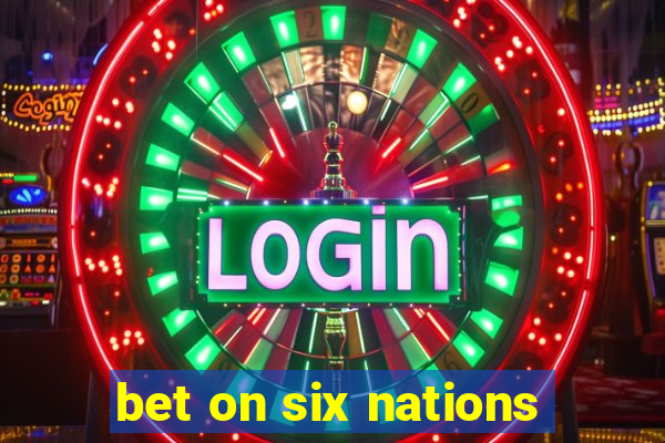 bet on six nations