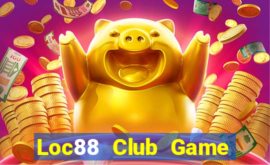 Loc88 Club Game Bài Vip Club Đổi Thưởng