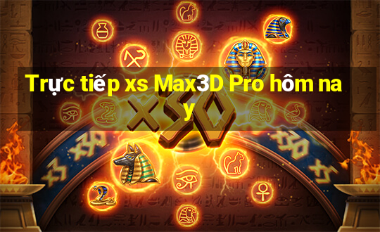 Trực tiếp xs Max3D Pro hôm nay