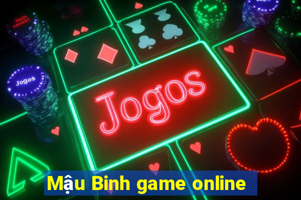 Mậu Binh game online