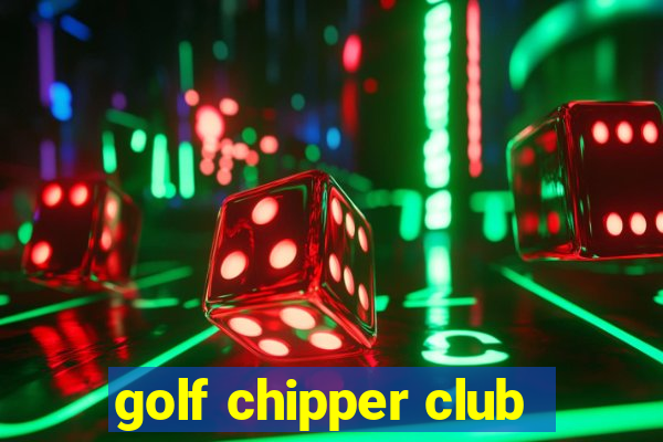 golf chipper club