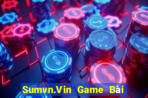 Sumvn.Vin Game Bài Phái Mạnh