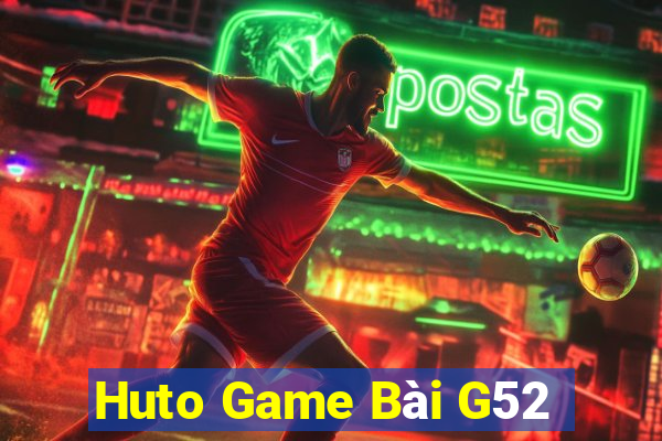 Huto Game Bài G52