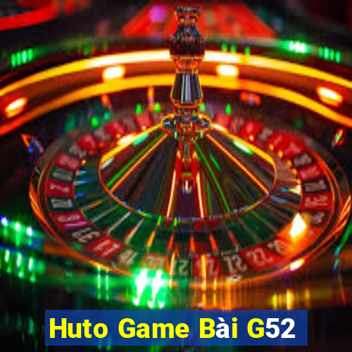 Huto Game Bài G52