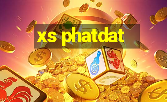 xs phatdat