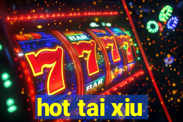 hot tai xiu