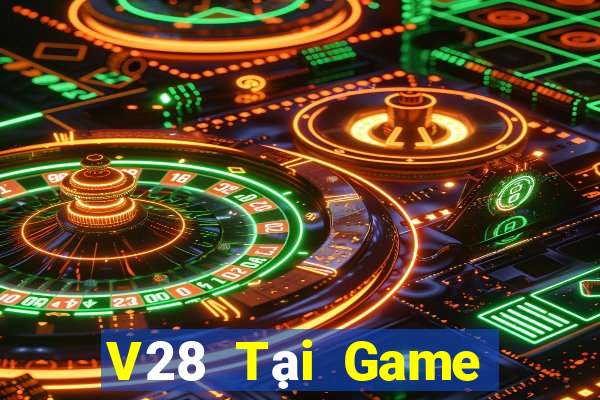 V28 Tại Game Bài B52 Đổi Thưởng