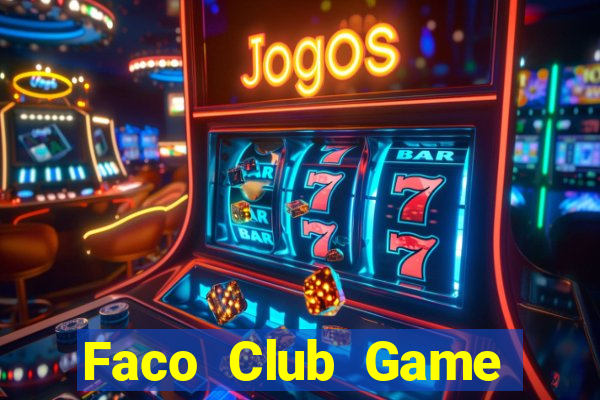 Faco Club Game Bài Tặng Code