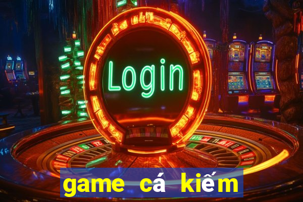 game cá kiếm đổi thưởng