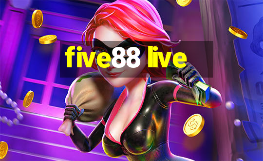 five88 live