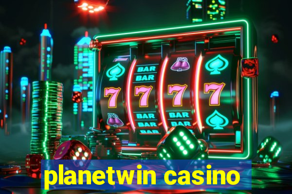 planetwin casino