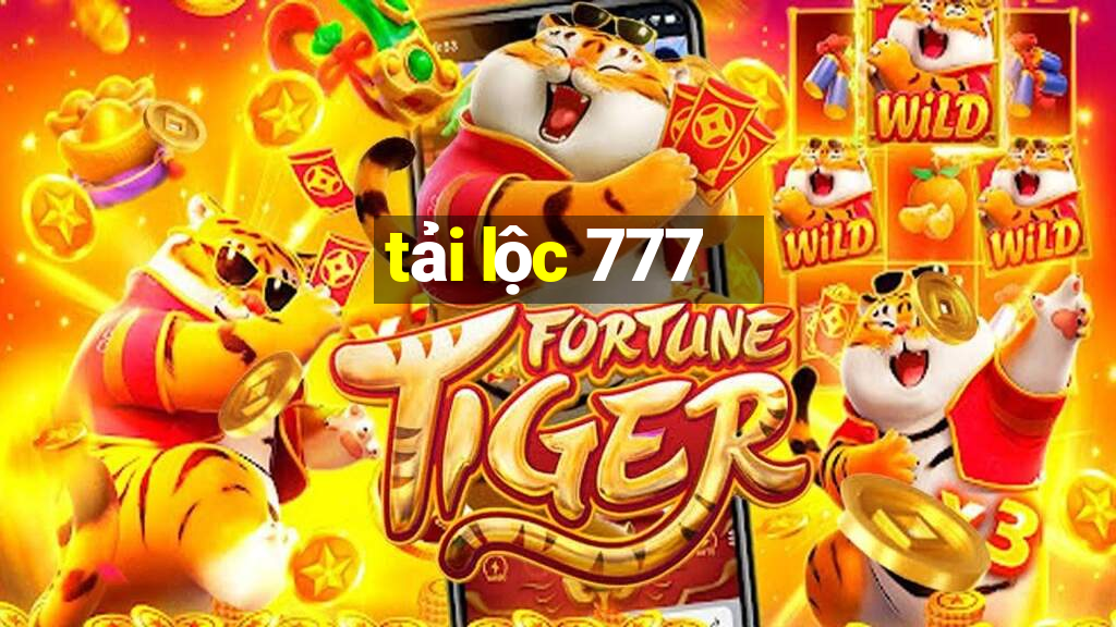 tải lộc 777