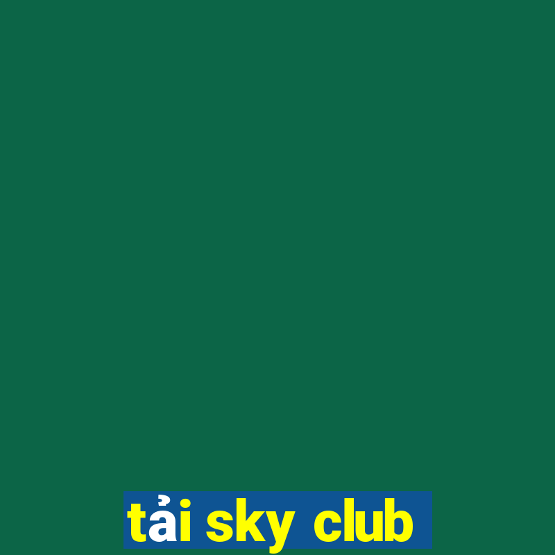 tải sky club