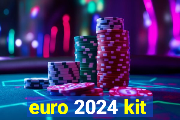 euro 2024 kit