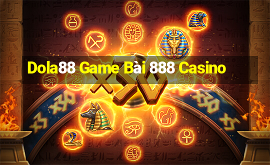 Dola88 Game Bài 888 Casino