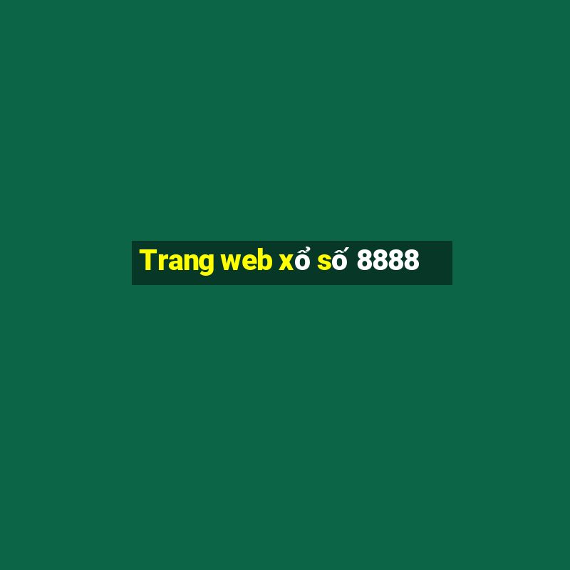 Trang web xổ số 8888