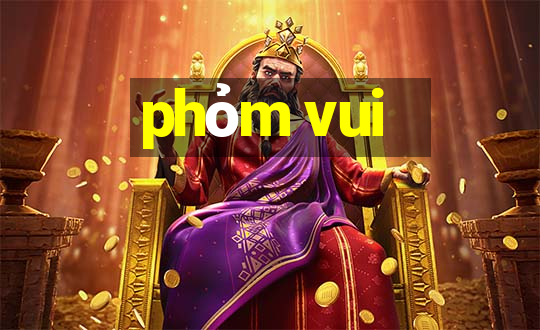 phỏm vui