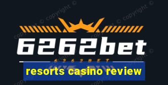 resorts casino review