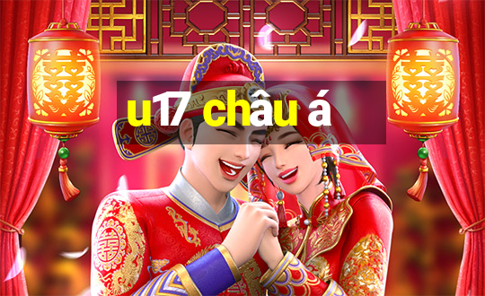 u17 châu á