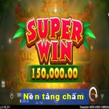 Nền tảng chấm