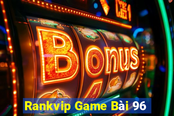 Rankvip Game Bài 96